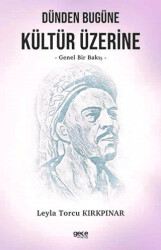 Dünden Bugüne Kültür Üzerine - Gece Kitaplığı