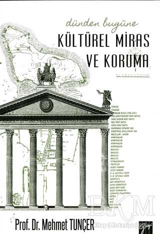 Dünden Bugüne Kültürel Miras ve Koruma - Gazi Kitabevi