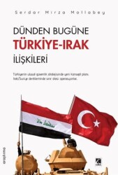 Dünden Bugüne Türkiye-Irak İlişkileri - Çıra Yayınları