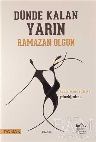 Dünden Kalan Yarın - Birlikte Kitaplar Yayınevi