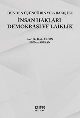 Dünden Üçüncü Bin Yıla Bakış ile İnsan Hakları Demokrasi ve Laiklik - 1
