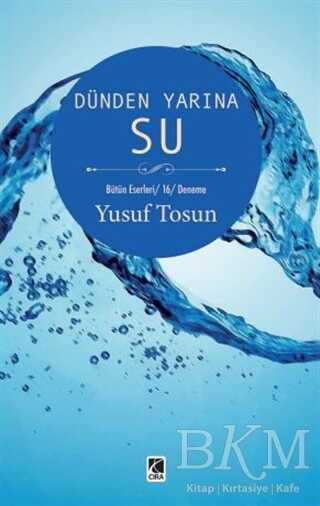 Dünden Yarına Su - Çıra Yayınları