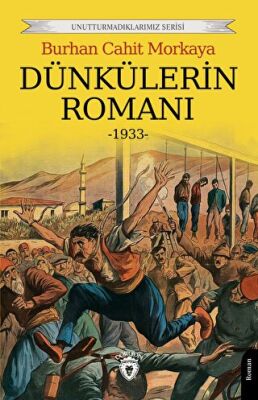 Dünkülerin Romanı - 1