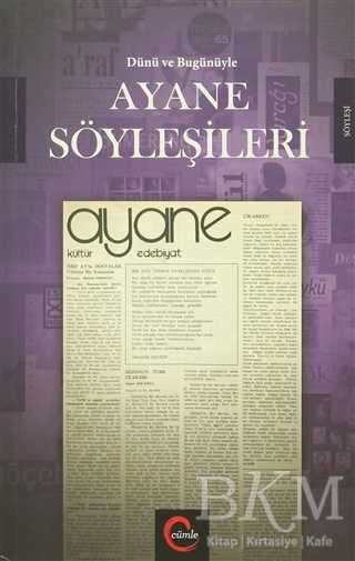 Dünü ve Bugünüyle Ayane Söyleşileri - Cümle Yayınları