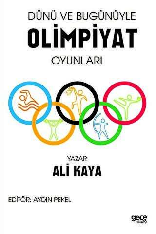 Dünü ve Bugünüyle Olimpiyat Oyunları