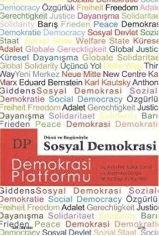 Dünü ve Bugünüyle Sosyal Demokrasi - Demokrasi Platformu Sayı: 9