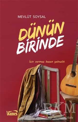Dünün Birinde - Kanes Yayınları