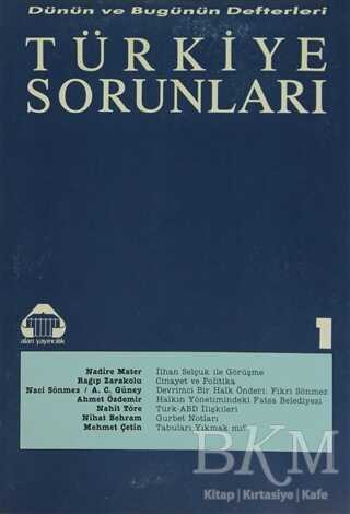 Dünün ve Bugünün Defterleri Türkiye Sorunları Dizisi 5 Sayı:1 - 1