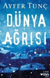 Dünya Ağrısı - Can Yayınları