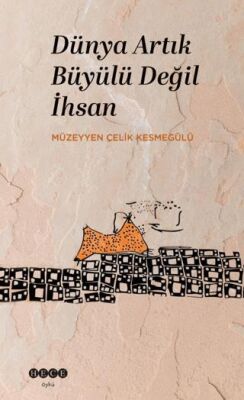 Dünya Artık Büyülü Değil İhsan - 1