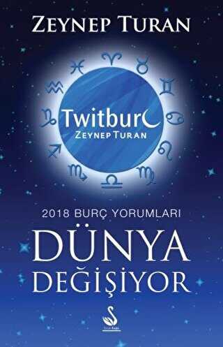 Dünya Değişiyor, 2018 Burç Yorumları - Siyah Kuğu Yayınları