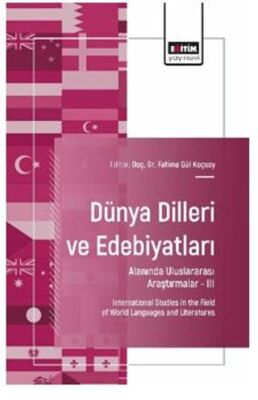 Dünya Dilleri ve Edebiyatları Alanında Uluslararası Araştırmalar - III - 1