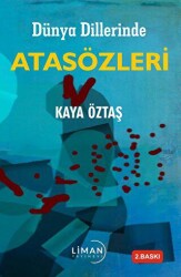 Dünya Dillerinde Atasözleri - Liman Yayınevi