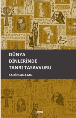Dünya Dinlerinde Tanrı Tasavvuru - 1