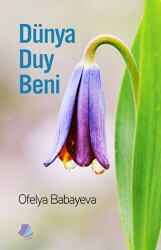 Dünya Duy Beni - Turay Kitap Yayıncılık