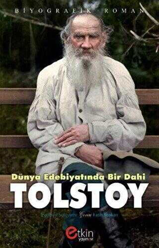 Dünya Edebiyatında Bir Dahi - Tolstoy - Etkin Yayınevi