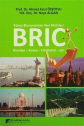 Dünya Ekonomisinin Yeni Aktörleri BRIC - Karahan Kitabevi