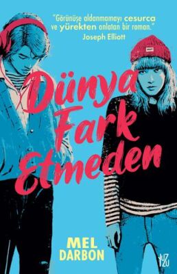 Dünya Fark Etmeden - 1