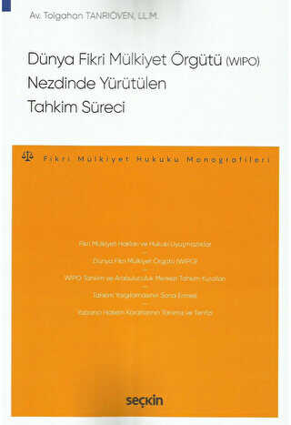 Dünya Fikri Mülkiyet Örgütü WIPO Nezdinde Yürütülen Tahkim Süreci - 1