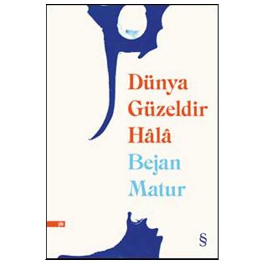 Dünya Güzeldir Hala - Everest Yayınları