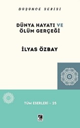 Dünya Hayatı ve Ölüm Gerçeği - Çıra Yayınları