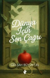 Dünya İçin Son Çağrı - Kaktüs Sanat
