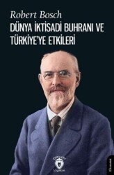 Dünya İktisadi Buhranı ve Türkiye’ye Etkileri - Dorlion Yayınları