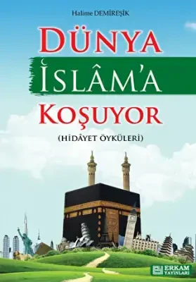 Dünya İslam`a Koşuyor - 1