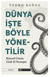 Dünya İşte Böyle Yönetilir - Epsilon Yayınevi