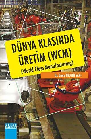 Dünya Klasında Üretim WCM World Class Manufacturing