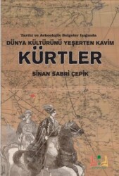 Dünya Kültürünü Yeşerten Kavim Kürtler - Sidar Yayınları