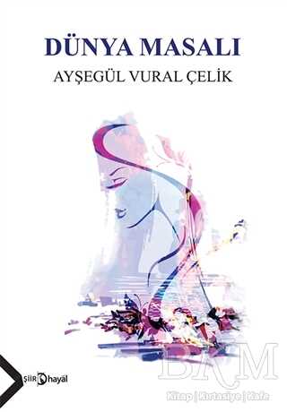 Dünya Masalı - Hayal Yayınları