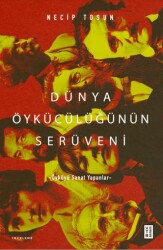 Dünya Öykücülüğünün Serüveni - Ketebe Yayınları
