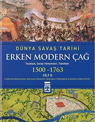 Dünya Savaş Tarihi - Erken Modern Çağ 1500-1763 Cilt 2