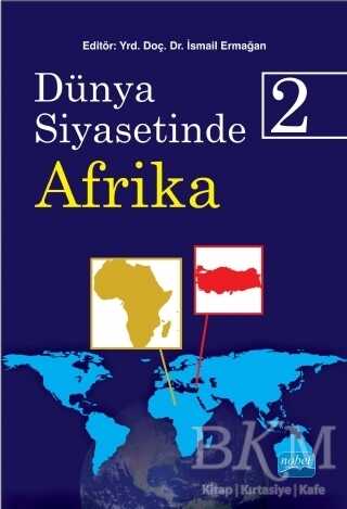 Dünya Siyasetinde Afrika 2 - Nobel Akademik Yayıncılık