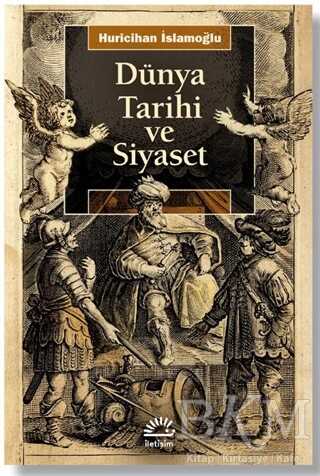 Dünya Tarihi ve Siyaset - İletişim Yayınevi