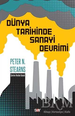 Dünya Tarihinde Sanayi Devrimi - Say Yayınları