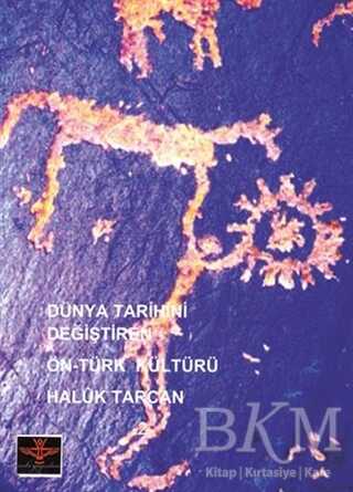 Dünya Tarihini Değiştiren Ön-Türk Kültürü - Enki Yayınları