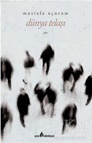 Dünya Telaşı - Çıra Yayınları
