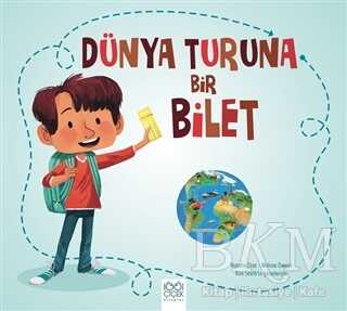 Dünya Turuna Bir Bilet - 1001 Çiçek Kitaplar