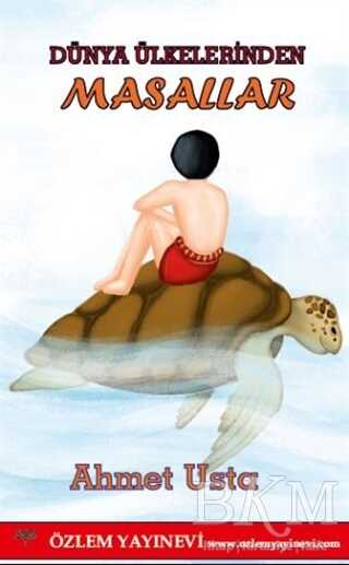 Dünya Ülkelerinden Masallar - Özlem Yayınevi