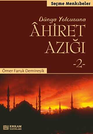 Dünya Yolcusuna Ahiret Azığı 2 - 1
