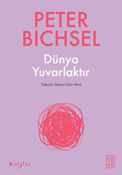 Dünya Yuvarlaktır - Ketebe Yayınları