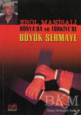 Dünya’da ve Türkiye’de Büyük Sermaye - Derin Yayınları