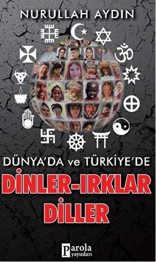 Dünya'da ve Türkiye'de Dinler-Irklar-Diller