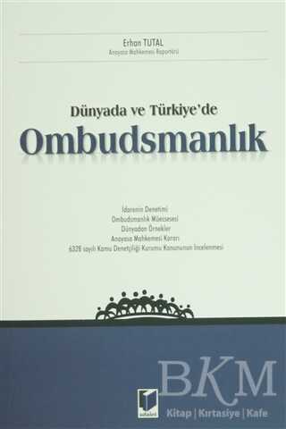Dünyada ve Türkiye`de Ombudsmanlık - Adalet Yayınevi