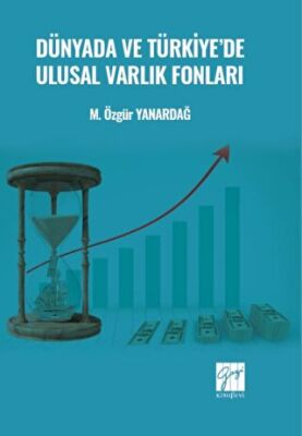 Dünyada ve Türkiye`de Ulusal Varlık Fonları - 1