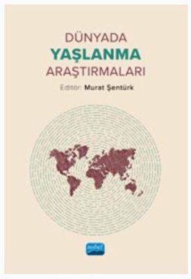 Dünyada Yaşlanma Araştırmaları - 1