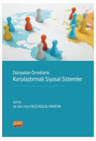 Dünyadan Örneklerle Karşılaştırmalı Siyasal Sistemler - 1