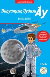 Dünyamızın Uydusu Ay - Astronot Gökmen - Ferfir Yayıncılık